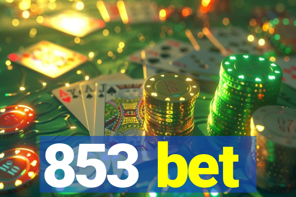 853 bet